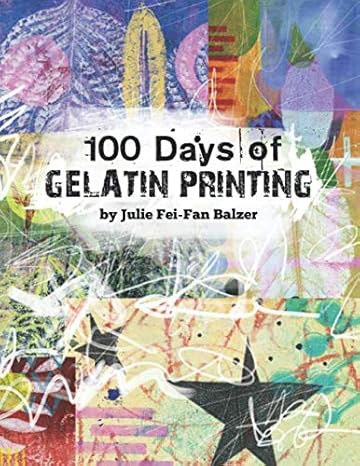 100 Days of Gelatin Printing